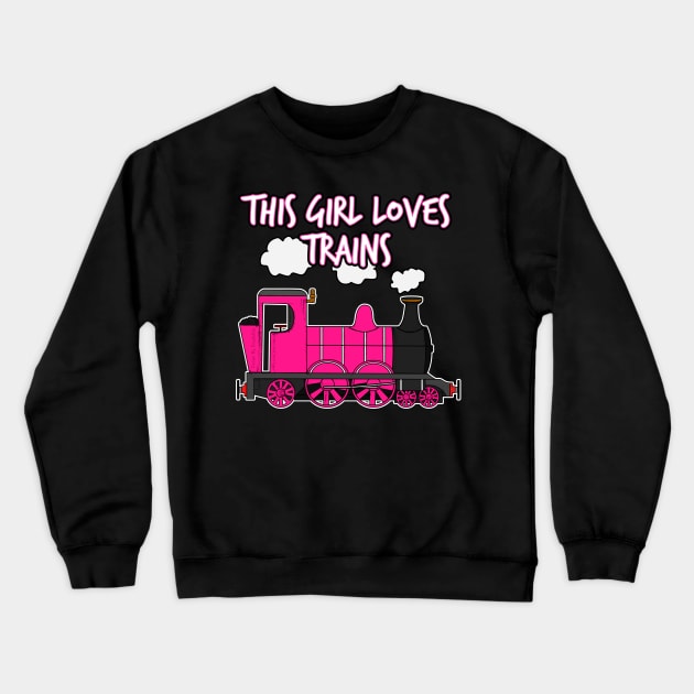 This Girl Loves Trains, Steam Train Crewneck Sweatshirt by doodlerob